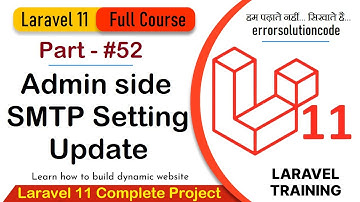 Laravel 11 Full Course | #52 Admin side SMTP Setting Update in Laravel 11
