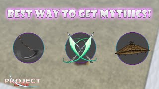 BEST WAY TO GET MYTHIC ITEMS | Project Slayers