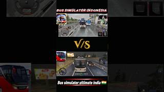 Bus Simulator Indonesia 🆚 🇮🇩  Bus Simulator Ultimate 🇮🇳🔥