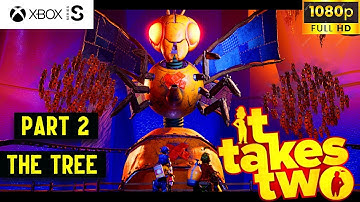 IT TAKES TWO Gameplay Walkthrough Part 1 THE TREE(FULL GAME) 1080P 60FPS XBOX SERIES S-No Commentary