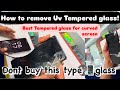 Curved display tempered glass//How to remove Uv tempered glass #youtube #ytvideo @Tech