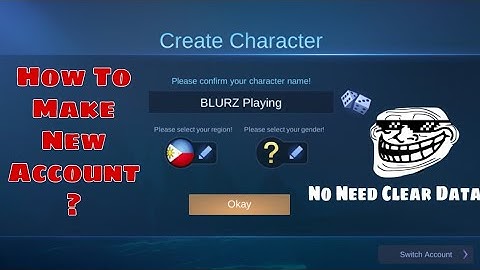 How To Make New Mobile Legends Account Without Clearing Data the Mobile Legends App😊