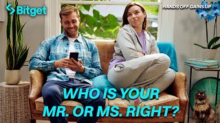 Looking For Mr. Right? #HandsOffGainsUp | Bitget Copy Trading