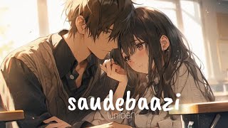 saudebaazi full song#vtuber#saudebaazi #slowedandreverb#views#like#subscribemychannel