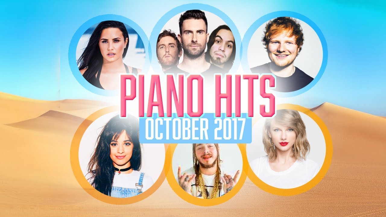 Piano Hits Pop Songs October 2017  Over 1 hour of Billboard hits   music for classroom studying