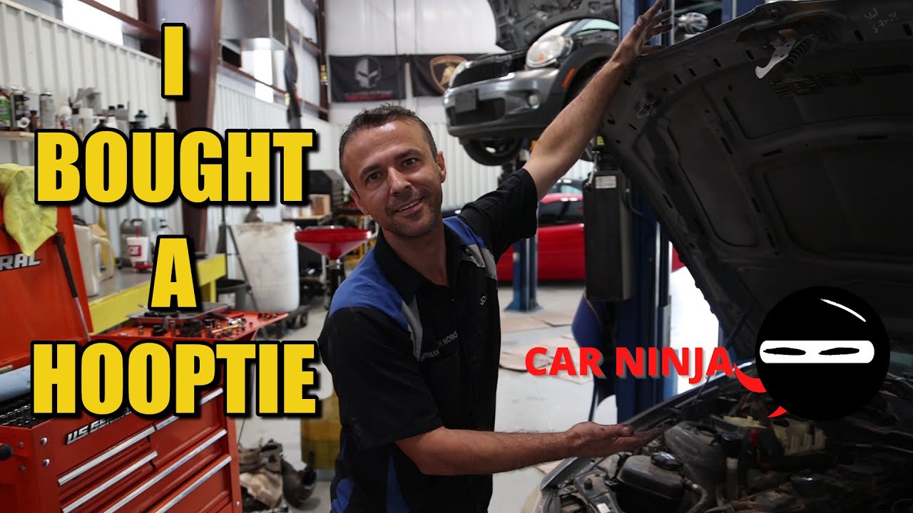 CAR NINJA! I Bought a HOOPTIE YouTube