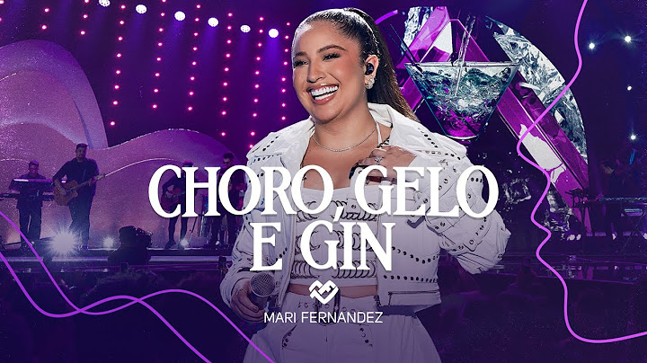 Mari Fernandez - CHORO, GELO E GIN (DVD Ao Vivo no Rio de Janeiro)