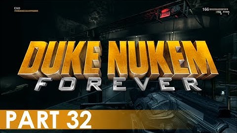 Duke Nukem Forever - A Playthrough, Part 32