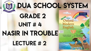 Nasir in Trouble | Lecture 2| unit #4| New Oxford modern English book 2