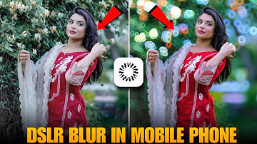How to Click DSLR Camera Pic on Mobile | DSLR Blur Photo Background Kaise Edit Kare ReLens App Se