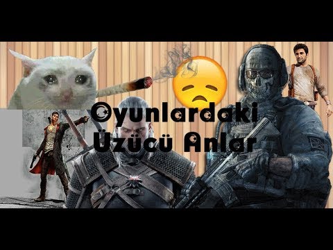 Oyunlardaki Üzücü Anlar Vol 1 -- Erkekler De Ağlar