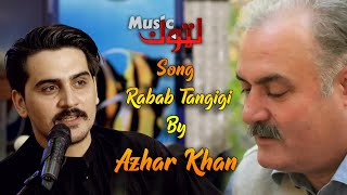 Pashto New Songs | Azhar Khan | Rabab Tangigi | By Latoon Music | 2021
