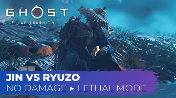 Ghost of Tsushima - Jin vs Ryuzo [Lethal/No Damage/Lv 1 Katana/No Armor, Resolve, Charms]