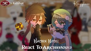 Hazbin Hotel React To Archon (1/2) ♤ (AU) ♤ Credits on description ♤ kreyyluvv