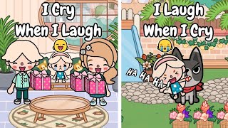 I Cry When I Laugh, I Laugh When I Cry 😭🔁😂💕 | Toca Boca | Toca Life Story