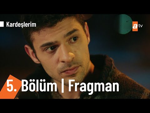 Kardeşlerim 5. Bölüm Fragmanı