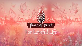 Watch LIVE: Let's spread the fragrance of LOVE - Let's create a LOVEFUL WORLD with Peace of Mind TV