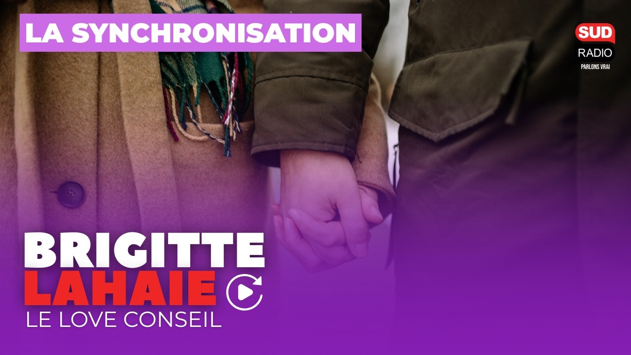 La synchronisation - Le love conseil