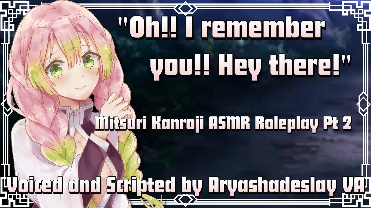 Mitsuri Helps You Out!: Mitsuri Kanroji ASMR Roleplay Pt 2 [F4A][Demon Slayer]