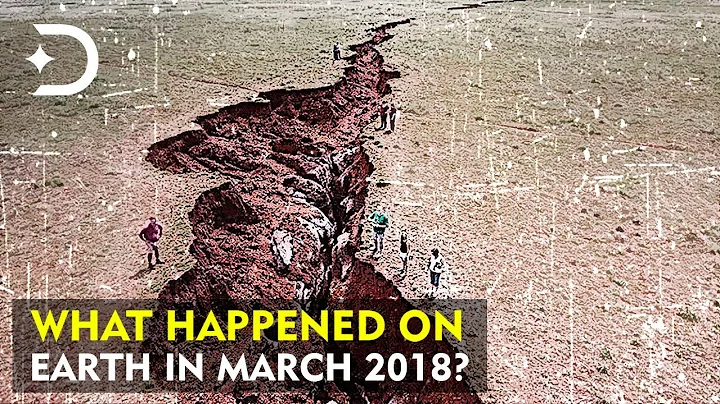 What Happened On Earth In March 2018? - Tectonic Plates Problem - DayDayNews