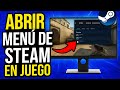 ✅COMO ABRIR EL MENU DE STEAM EN UN JUEGO