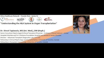 Understanding the HLA System in Organ Transplantation : Dr. Shruti Tapiawala (Series No.51)