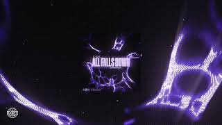 All Falls Down  Kefrennnn exert Records