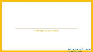Schoology Course Basics Video Recorded