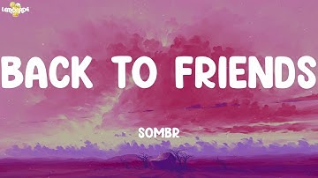Thumbnail of back to friends - sombr (Lyrics) | Ed Sheeran, Meghan Trainor ft. John Legend, Charlie Puth ft. Sel