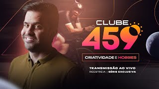 Clube 459 | Seg. 18/03 às 4h59!