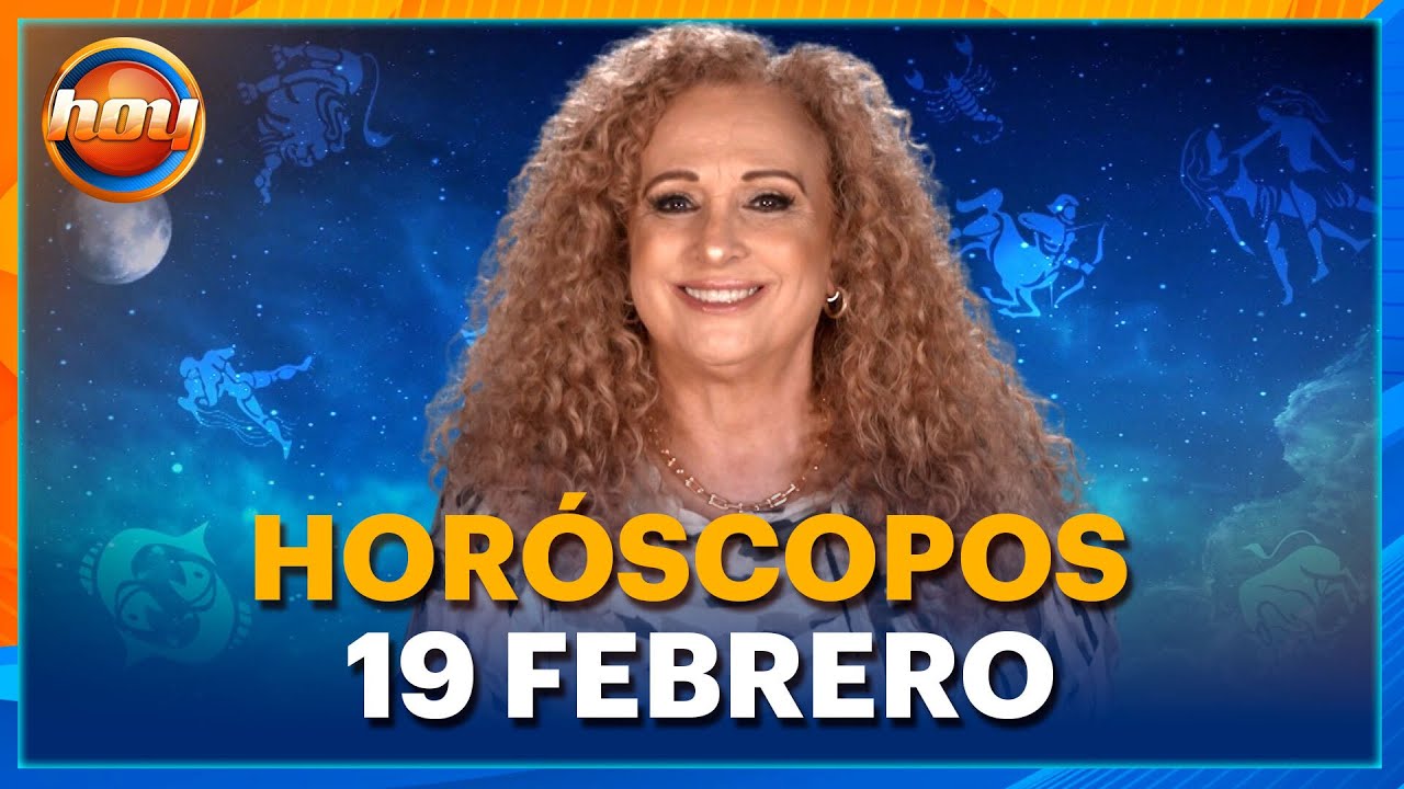 HORÓSCOPOS 19 de Febrero 2025 | Mizada Mohamed | Programa Hoy - YouTube