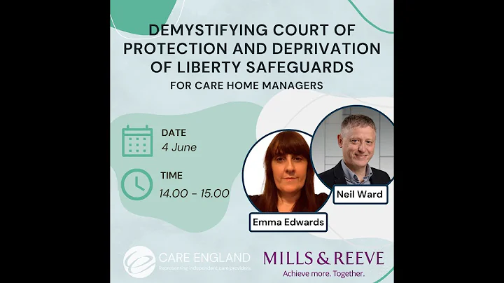 Demystifying Court of Protection and Deprivation of Liberty Safeguards CE Webinar with Mills & Reeve