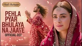 Pahla pyar Bulaya Na jaaye new Sed song ( 2025 )