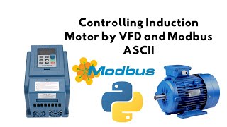 Controlling Induction Motor by VFD and Modbus ASCII