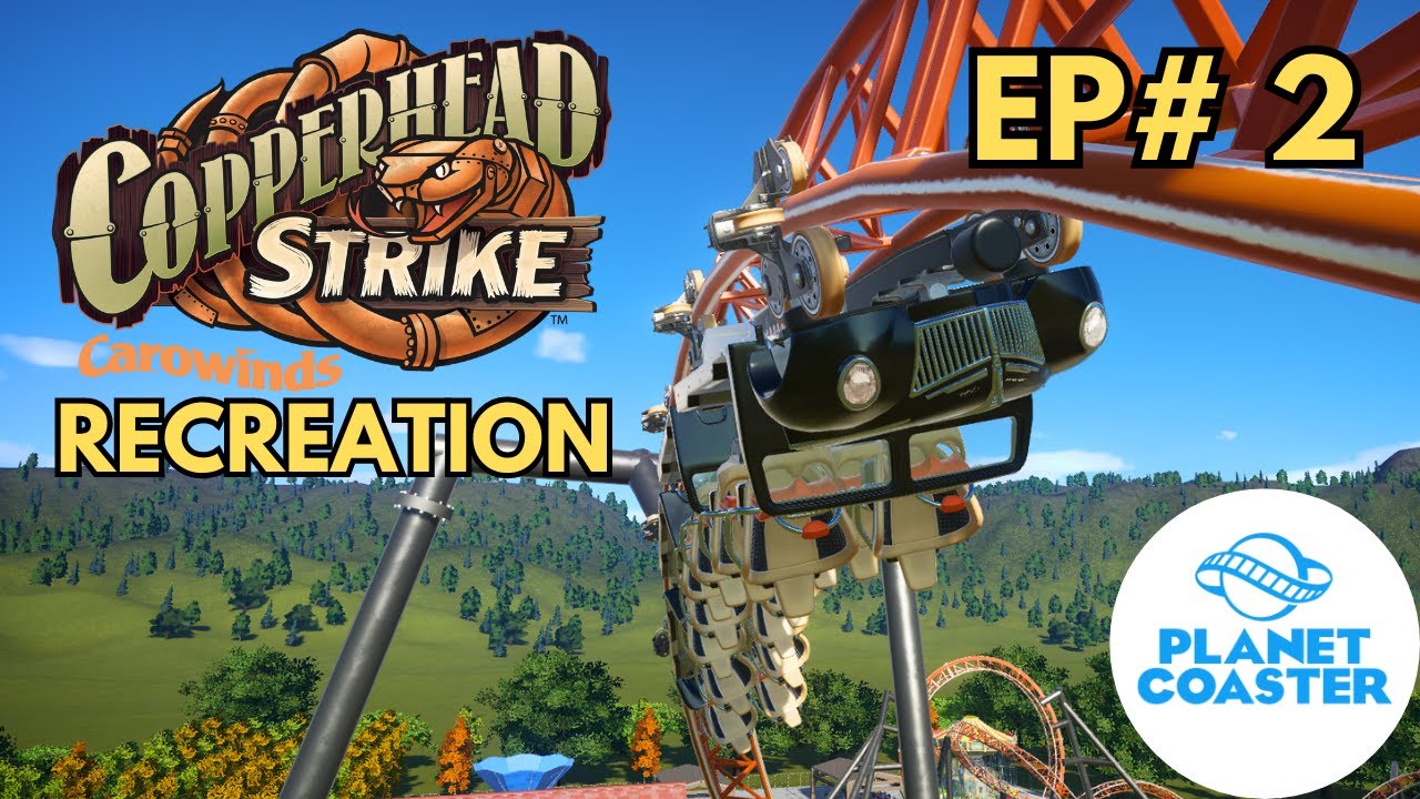 Making Copperhead Strike Part 2 (Carowinds) - Planet Coaster