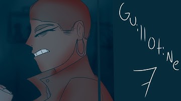 Guillotine Part 7