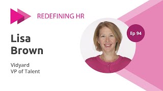 How to Use Video to Create a Memorable Onboarding Experience (Vidyard VP of Talent, Lisa Brown)