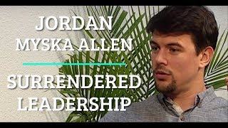 Simulation #53 Jordan Myska Allen - Surrendered Leadership