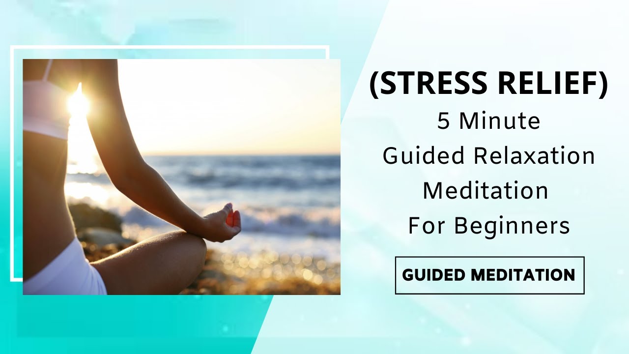 [INSTANT STRESS RELIEF] Guided 5 Minute Relaxation Meditation For ...