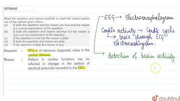 Read the assertion and reason carefully to mark the correct option out of the options given belo...