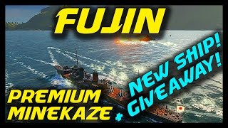 ► World of Warships: Fujin Gameplay / Review - NEW Premium Ship + Giveaway - Premium Minekaze