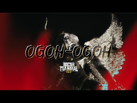 BOCAH TUA NAKAL - OGOH OGOH (Official Music Video)