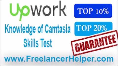 Pass Upwork Knowledge of Camtasia Skills Test answers-TOP 10%