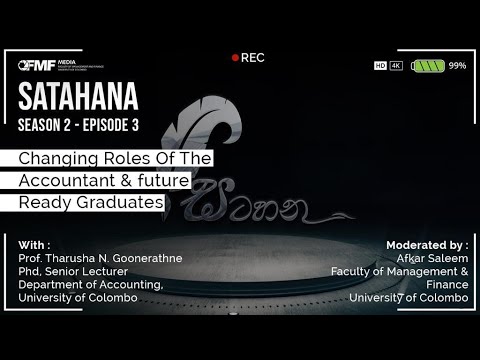 SATAHANA Episode 3 ( Topic - Changing Roles of the Accountant & future Ready Graduates )