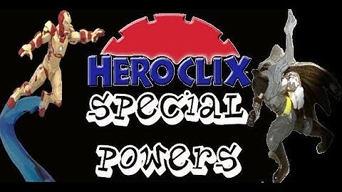 Heroclix Tutorials: Special Powers