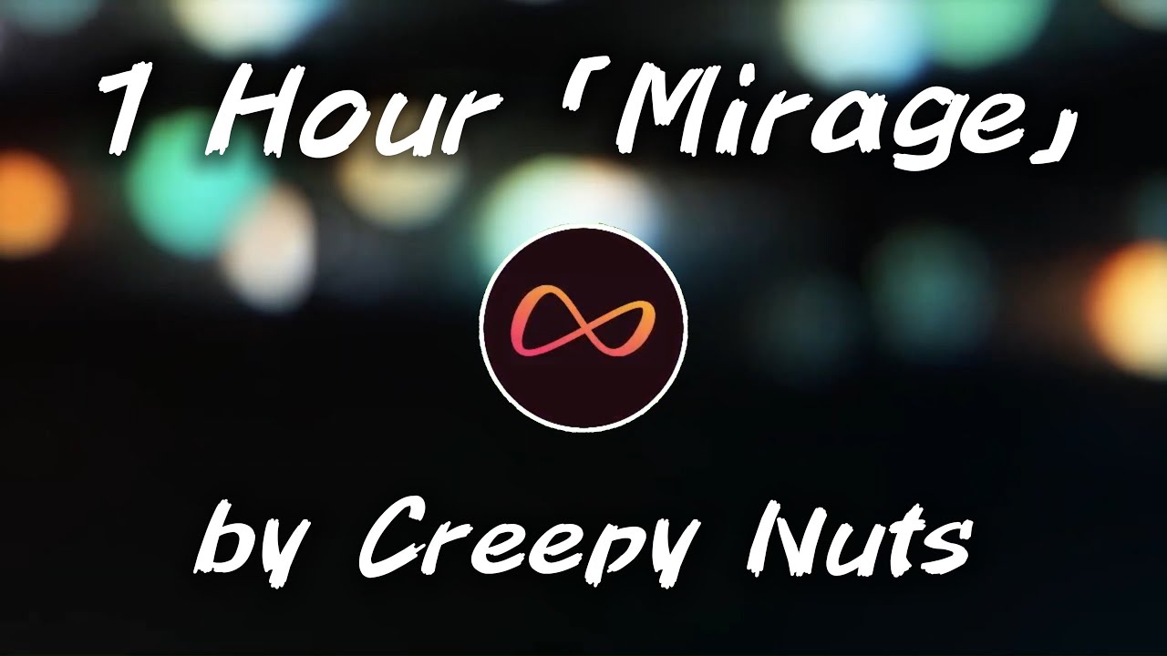Creepy Nuts – Mirage | 1 Hour Loop (Call of the Night Season 2 OP) Creepy Nuts – Mirage | 1 Hour Loop (Call of the Night Season 2 OP)