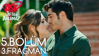 Aşk Laftan Anlamaz 5.Bölüm 3.Fragman