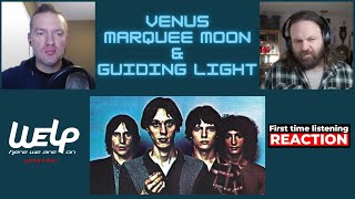Television - Venus / Marquee Moon / Guiding Light | REACTION