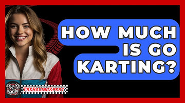 How Much Is Go Karting? - The Racing Xpert