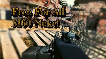 M60 Nuke: Free For All - Bullet Force